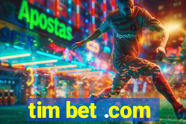 tim bet .com